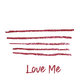 Love me